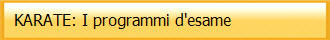   KARATE: I programmi d'esame